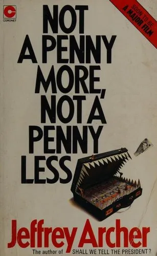 Not a Penny More, Not a Penny Less by Jeffrey Archer